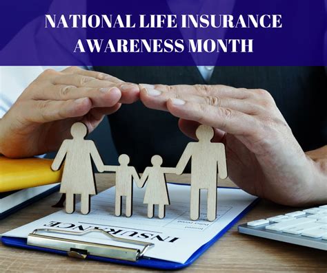 Understanding the Importance of Life Insurance: Life Insurance Awareness Month
